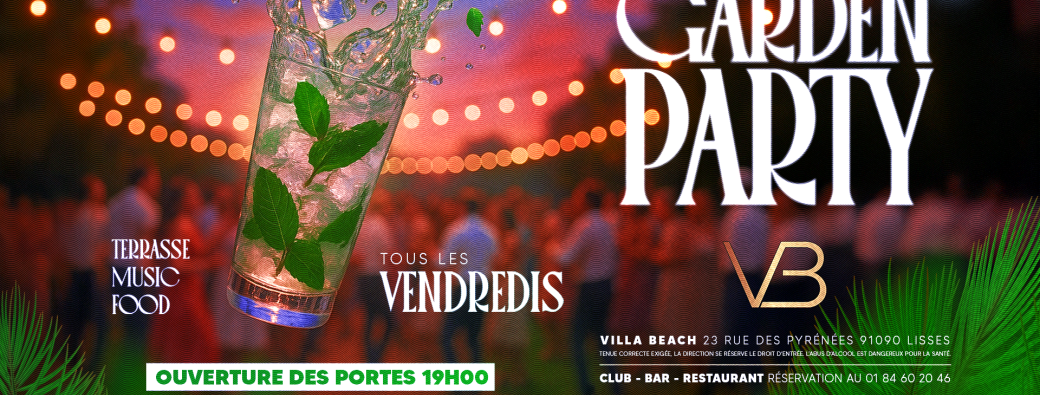 GARDEN Party | Ambiance Généraliste & Open Format