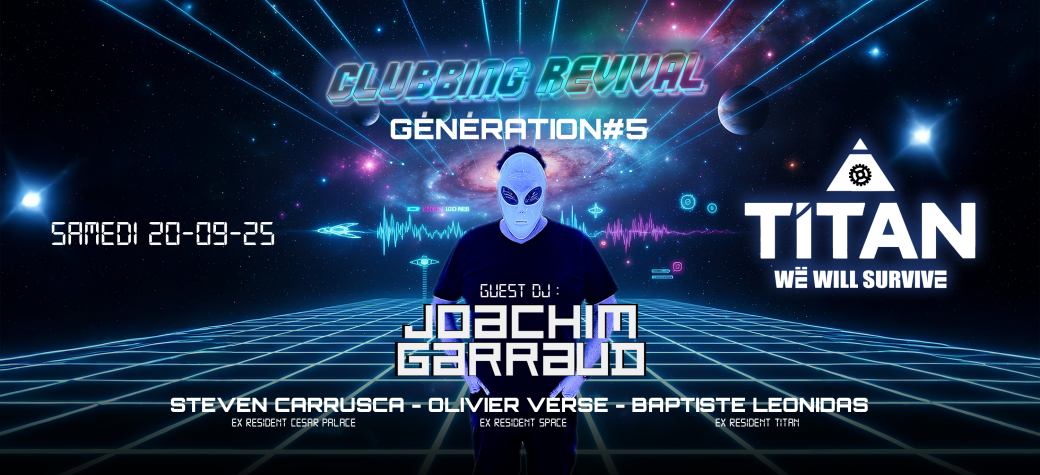 GENERATION#5 - JOACHIM GARRAUD !