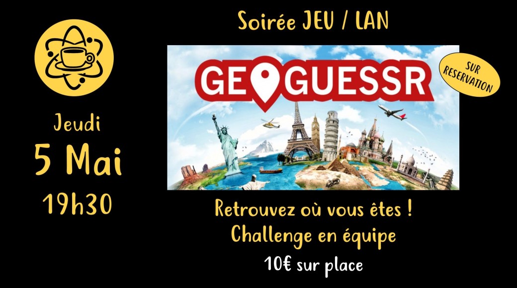 GEOGUESSR à l'Eurêkafé