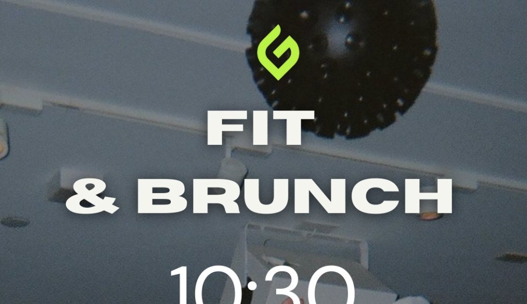 Get Fit Now & Brunch
