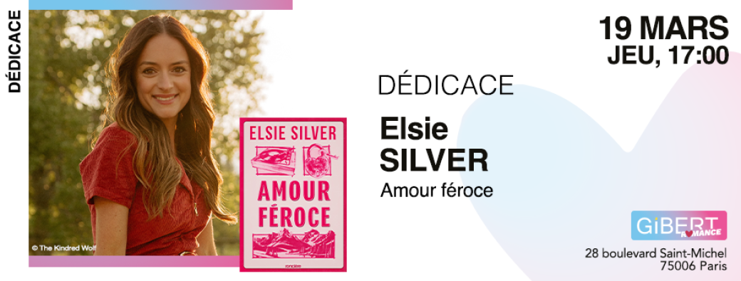 GIBERT dédicace : Elsie Silver