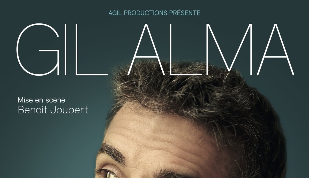 GIL ALMA Nouveau spectacle en rodage
