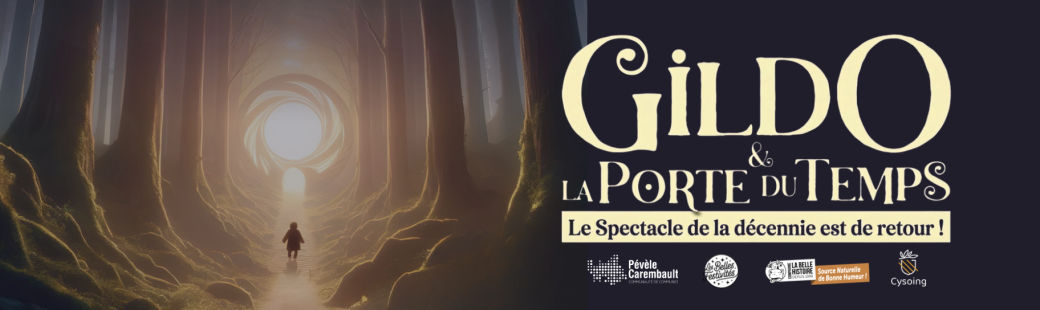 GILDO ET LA PORTE DU TEMPS - ÉDITION 2027