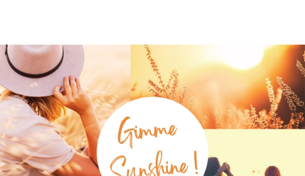 Gimme Sunshine !   / 21 Jours de Soleil en Ligne !