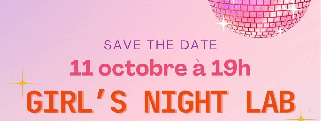 Girl’s night lab