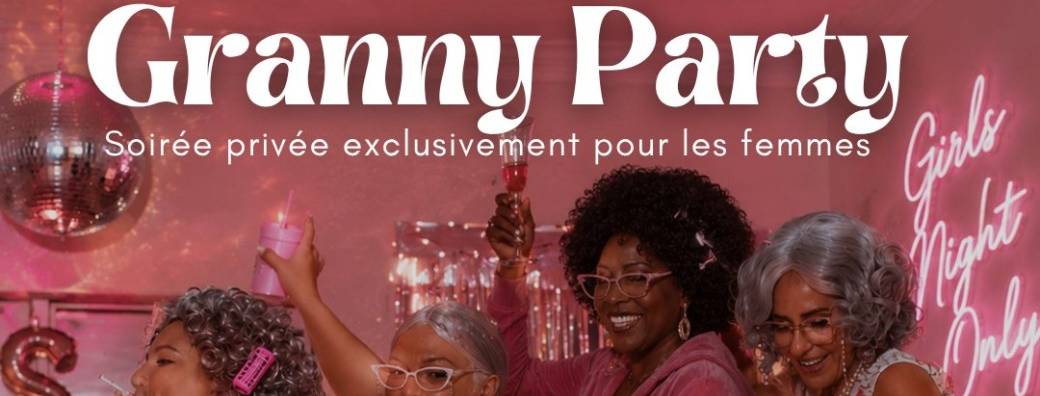 Girls Night Only | Granny Party 
