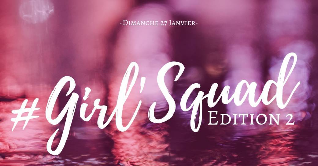 Girl'Squad - Freeness Montpellier - Dimanche 14 octobre