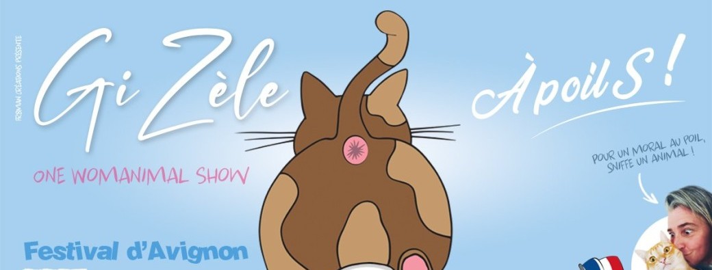 GiZèle "À poilS !" au Festival OFF d'Avignon