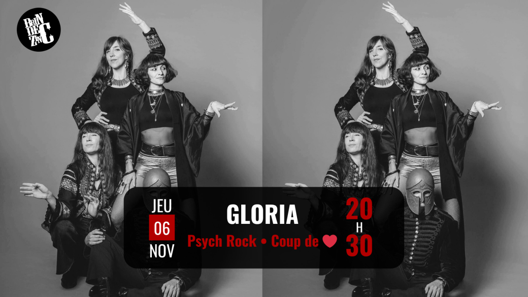 GLORIA (Psych Rock • Coup de coeur Régional) GLORIA (Psych Rock • Coup de coeur Régional)