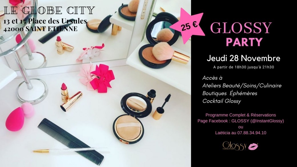 GLOSSY PARTY DU 28/11 AU GLOBE CITY