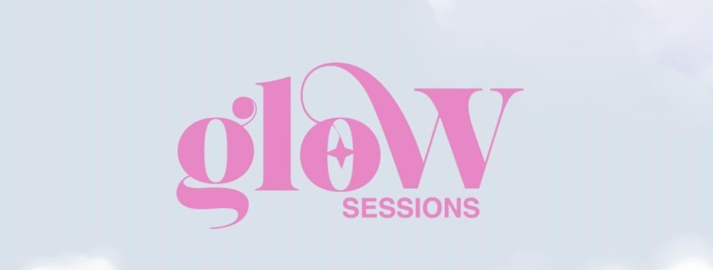 GLOW SESSIONS