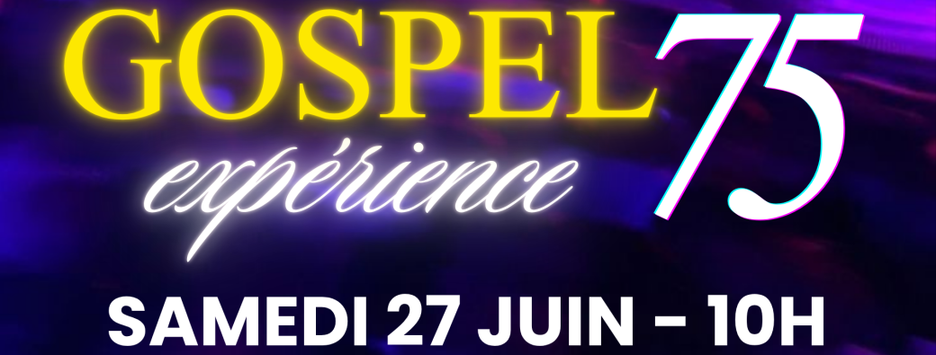 GOSPEL EXPÉRIENCE 75