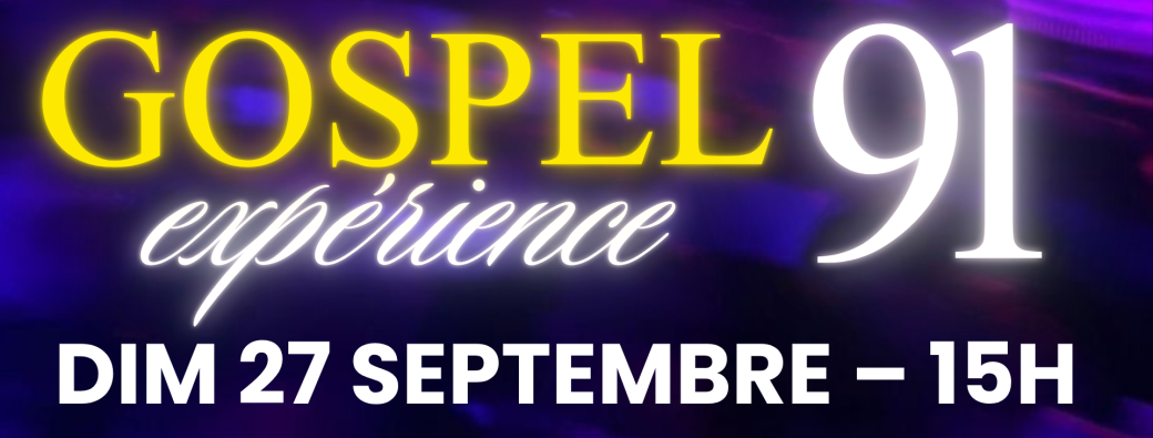 GOSPEL EXPÉRIENCE 91