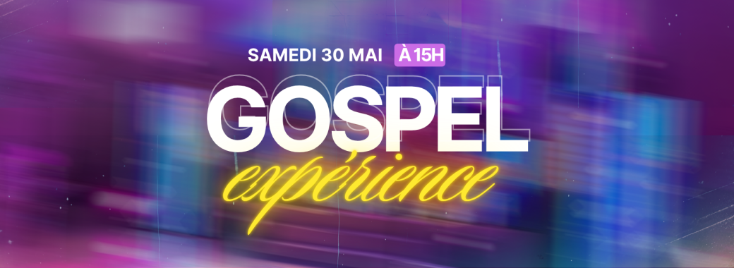 GOSPEL EXPÉRIENCE 93