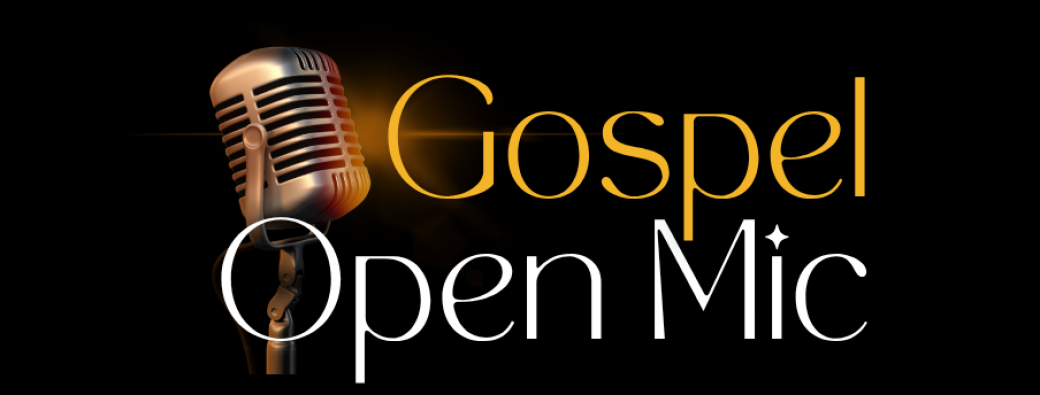 Gospel Open Mic | 2nd Edition