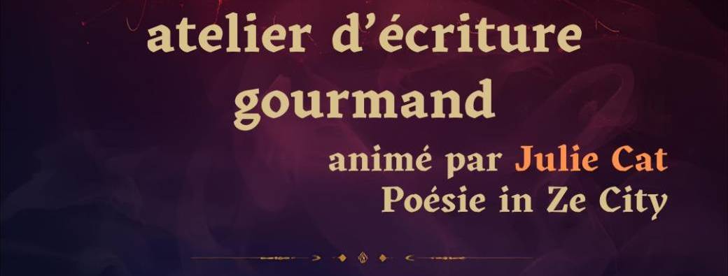 Goûtez à la Poésie ! Atelier d'écriture gourmand