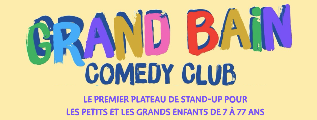 Grand Bain Comedy Club