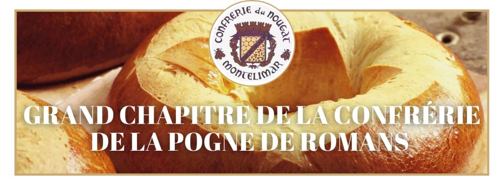 Grand Chapitre de la Confrérie de la Pogne de Romans