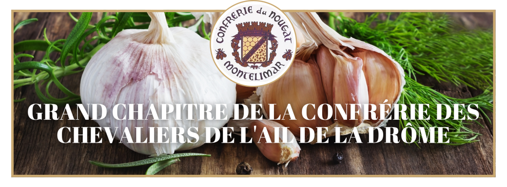 Grand Chapitre de La Confrérie Des Chevaliers De L'ail De La Drôme
