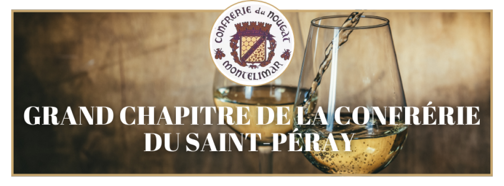 Grand Chapitre de la Confrérie du Saint-Péray