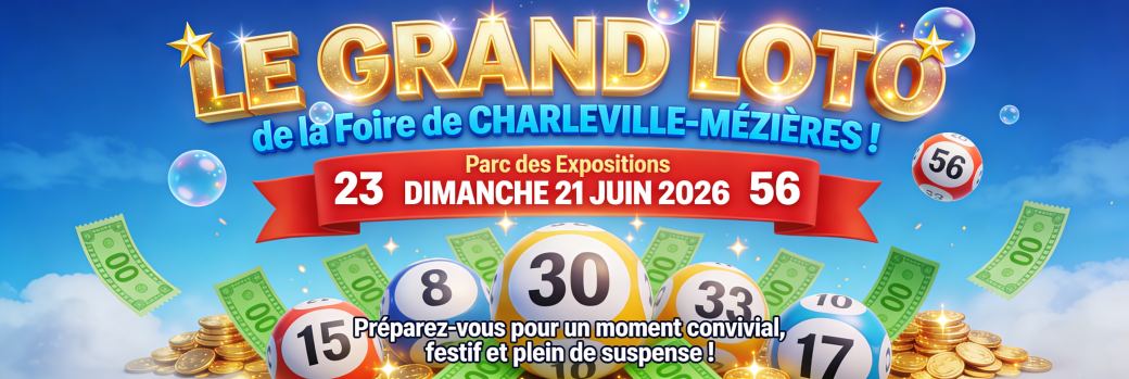 Grand Loto de la Foire de Charleville-Mézières 2026