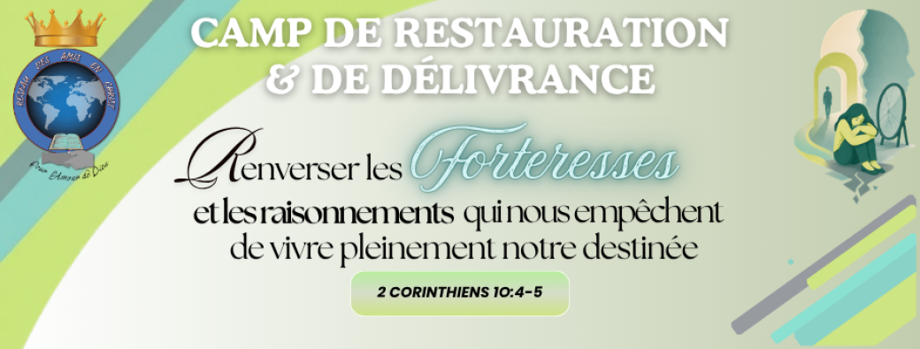 5e retraite annuelle - camp de restauration & délivrance 