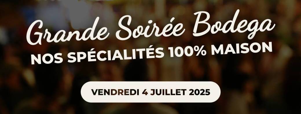 Grande Soirée Bodega