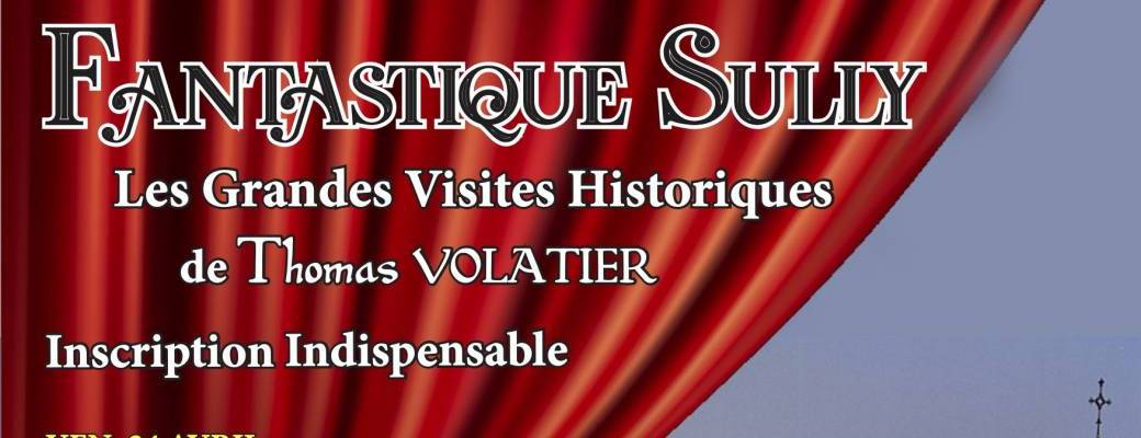 Grande Visite Historique du Chateau