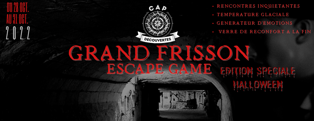 Grand Frisson - Escape Game Troglodyte