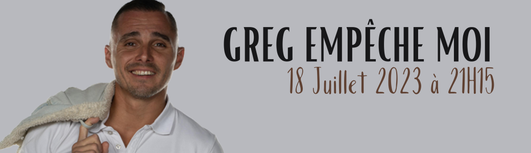 Greg empêche moi 