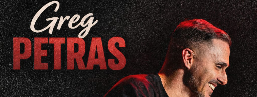 Greg Petras : Nouveau spectacle 