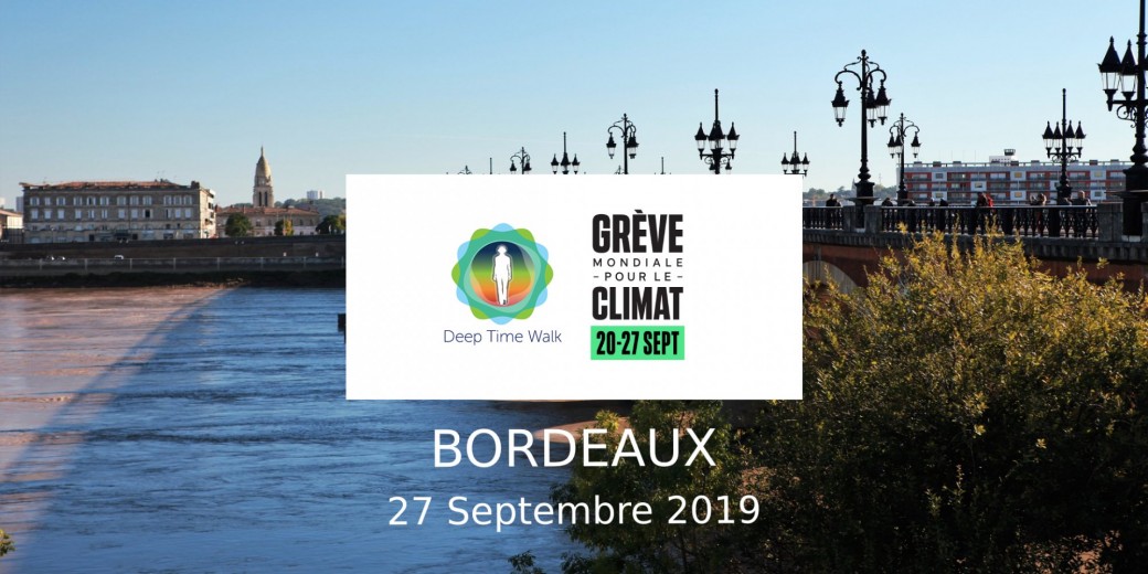 Grêve générale pour le climat - Bordeaux - Deep Time Walk