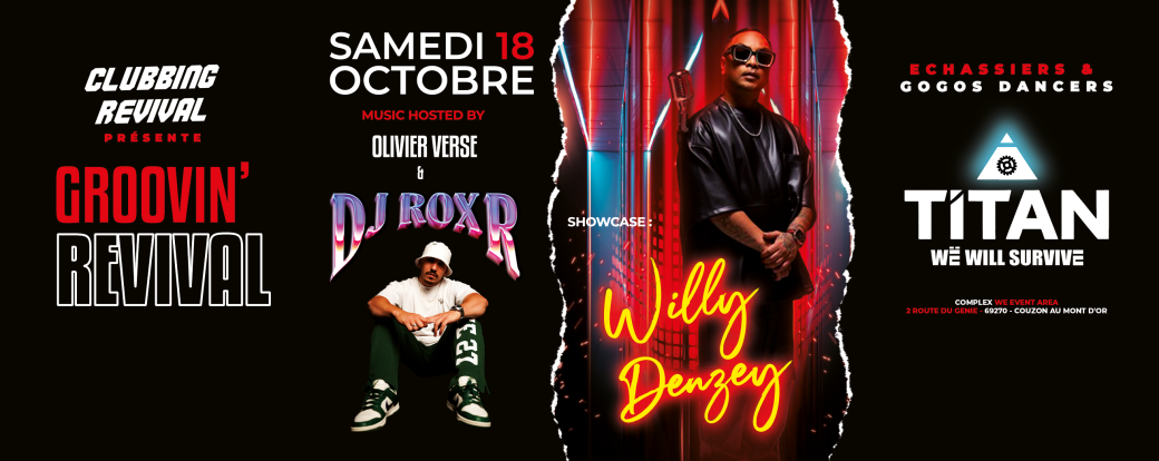 GROOVIN' REVIVAL - WILLY DENZEY & DJ ROX R