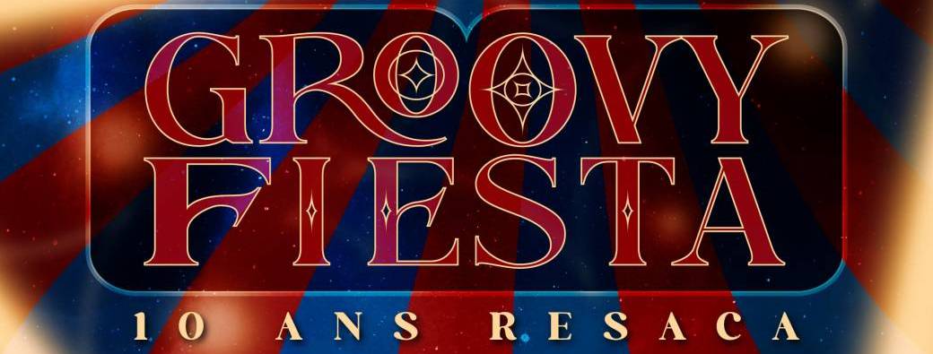 Groovy Fiesta : Resaca fête ses 10 ans