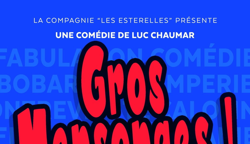 Gros mensonges
