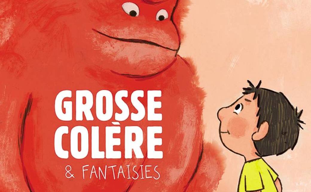 Grosse Colère Et Fantaisies