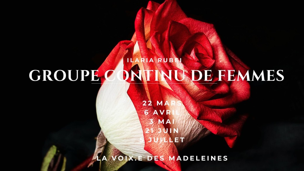 Groupe continu de femmes : La voie.x des Madeleines.