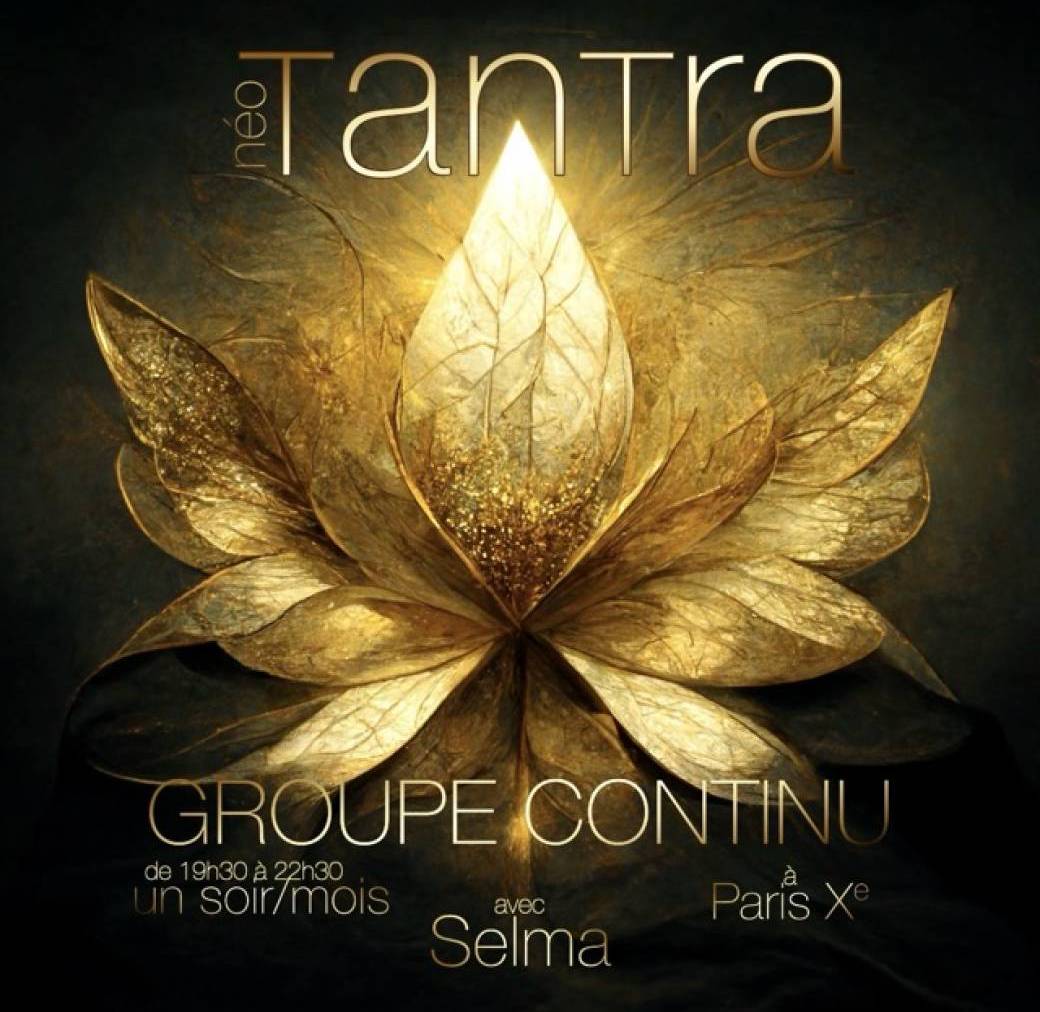 Groupe Continu de  pratique du (néo) Tantra • Paris • Saison 2026/27