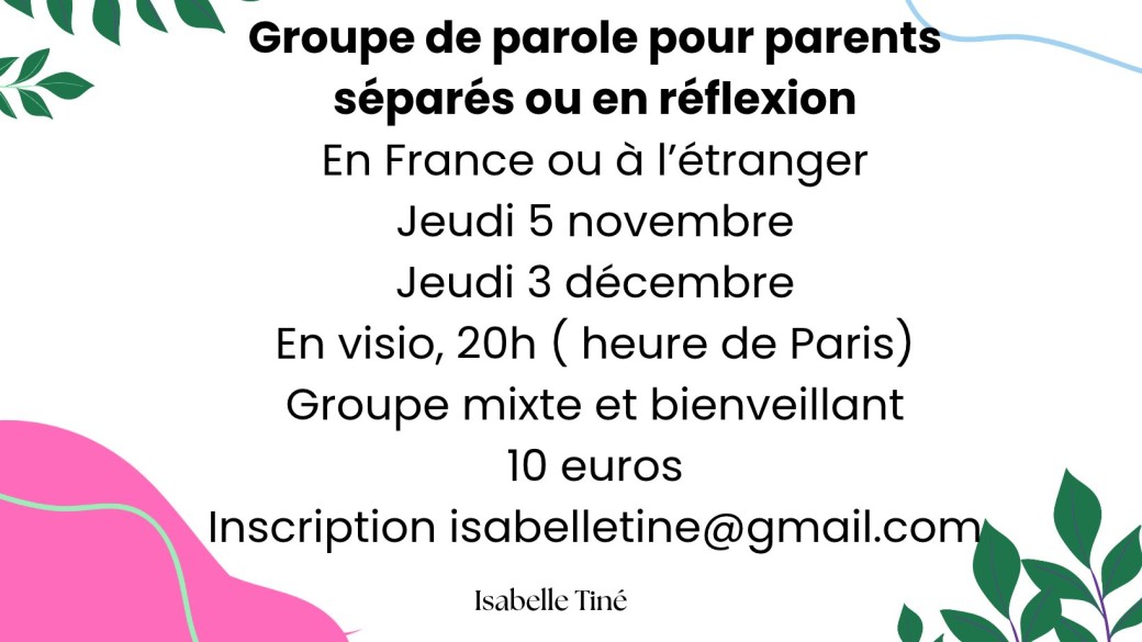 Groupe de parole pour les parents séparés ou en réflexion