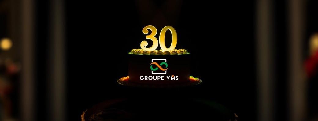 Groupe VMS - Anniversaire des 30 ans