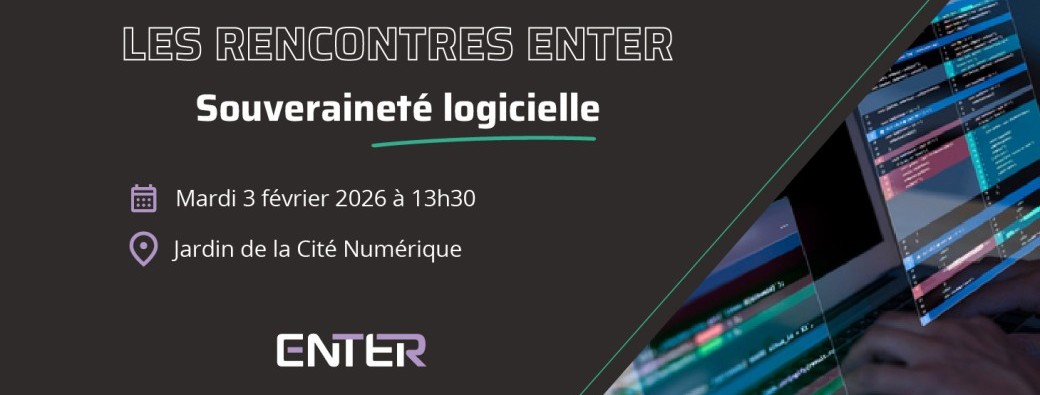 Rencontre ENTER : Souveraineté logicielle