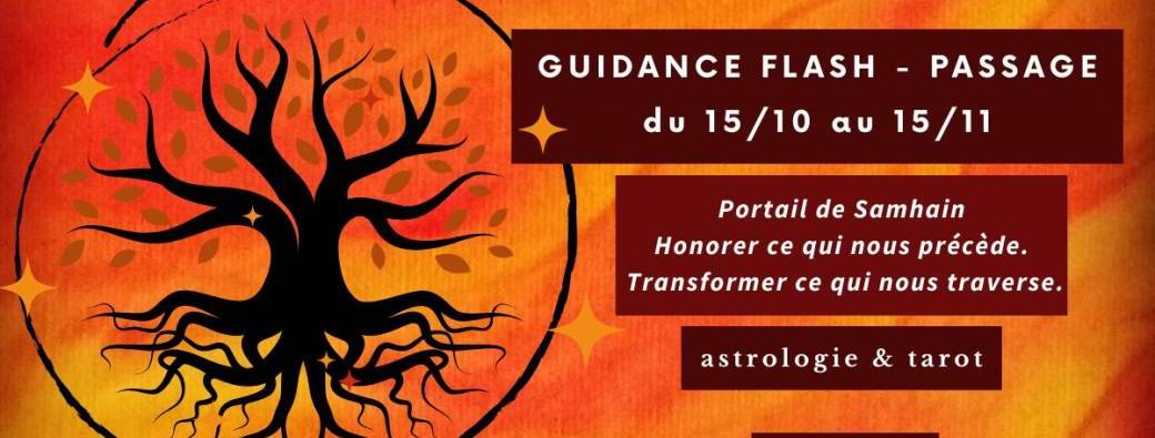 Guidance flash – Passage (15/10 au 15/11)