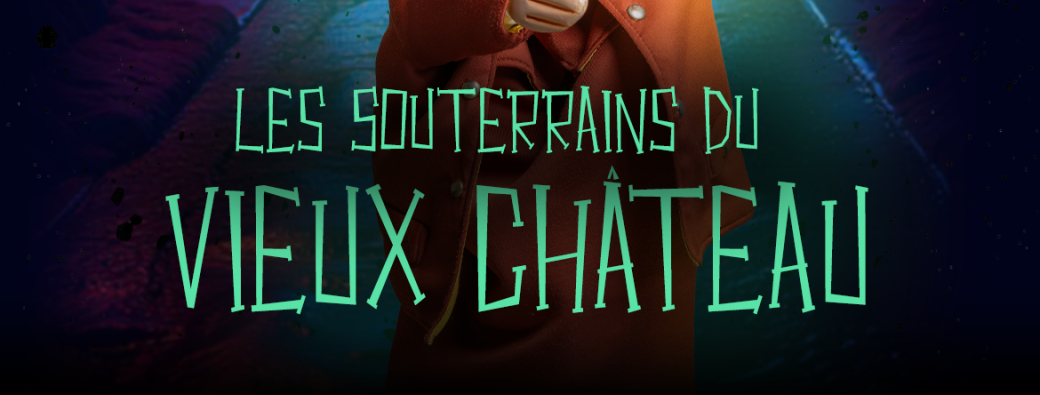 Guignol et les souterrains du vieux château