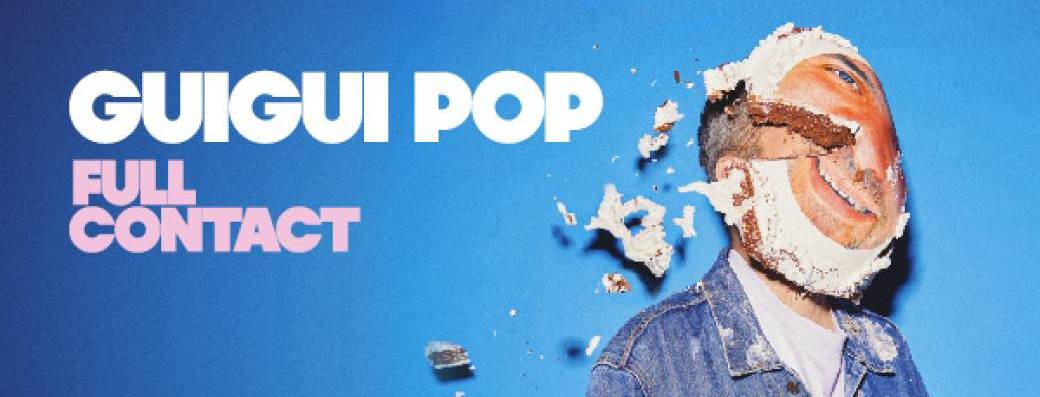 Guigui Pop - Full Contact