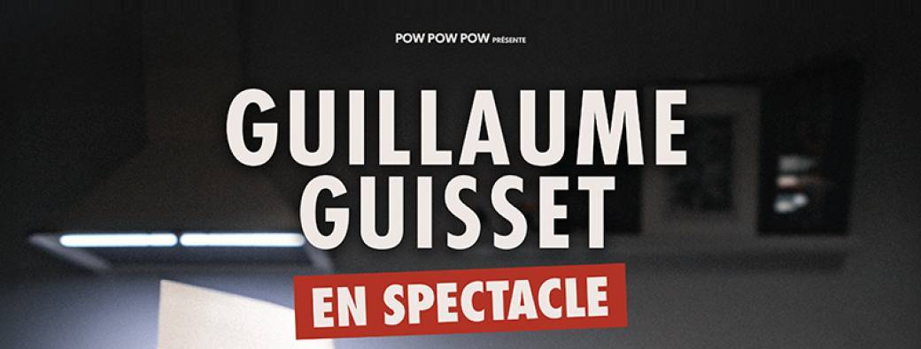 Guillaume Guisset en spectacle