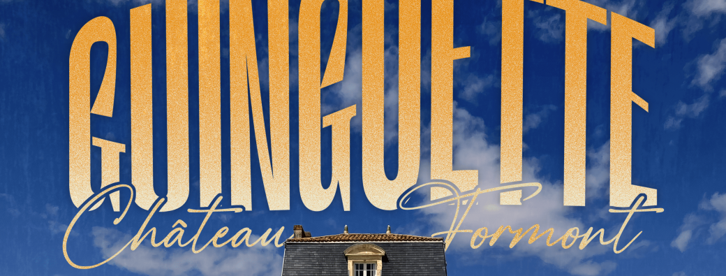 Guinguette au Château Formont - 1 juillet  2026