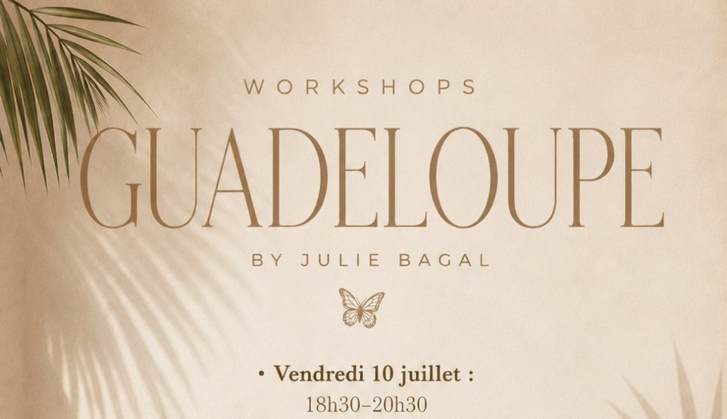 Gwada Vendredi 10 juillet 18h30-20h30 