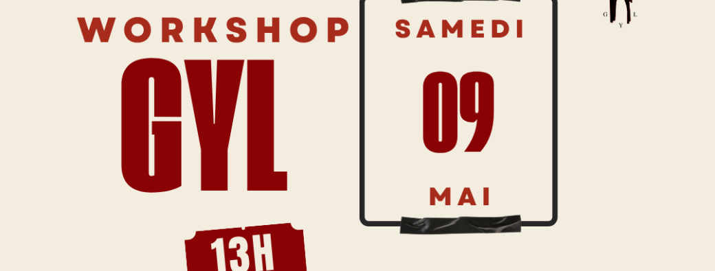 GYL WORKSHOP - Initiation à la prise de parole avec FELOBEL