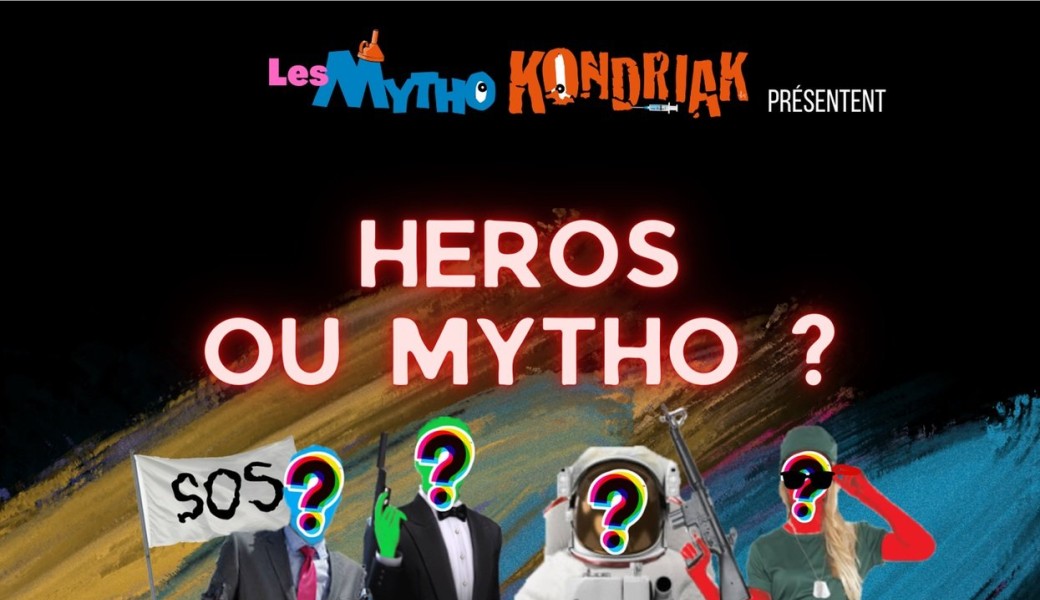 HÉROS OU MYTHO ? Improvisation théâtrale