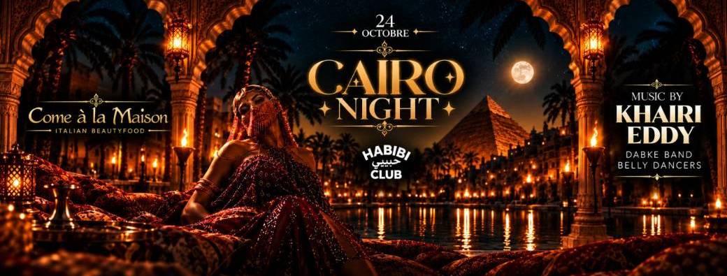 HABIBI CLUB - CAIRO NIGHT